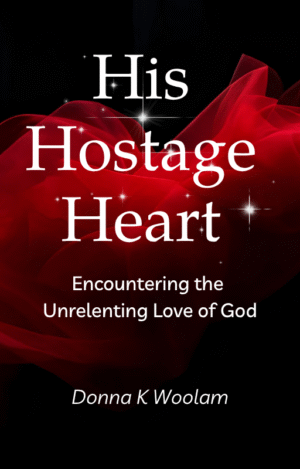 His Hostage Heart Donna K Woolam